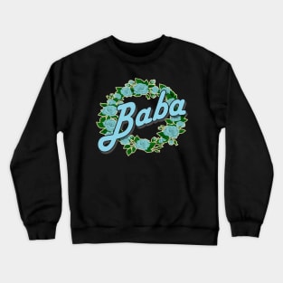 baba Crewneck Sweatshirt